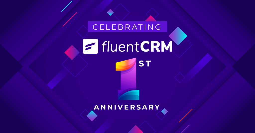 fluentcrm first anniversary