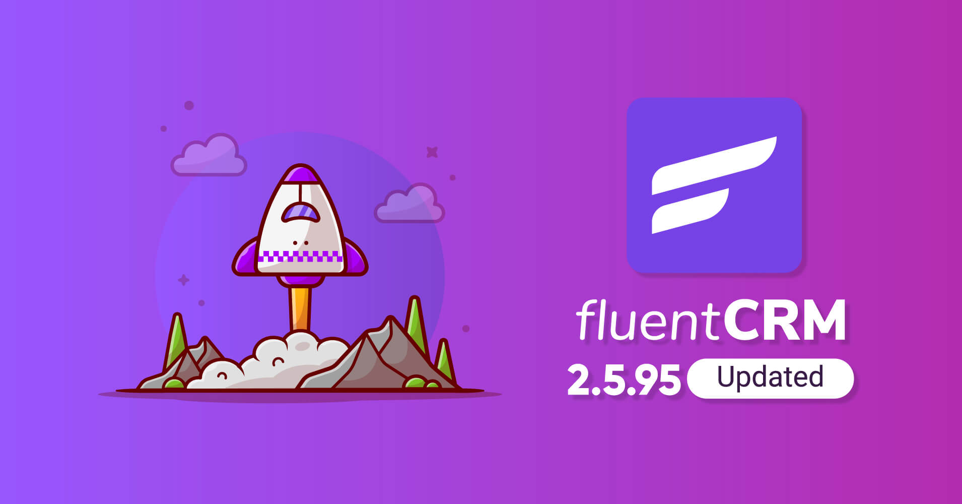 FluentCRM 2.5.95: New Features and Automation Improvements