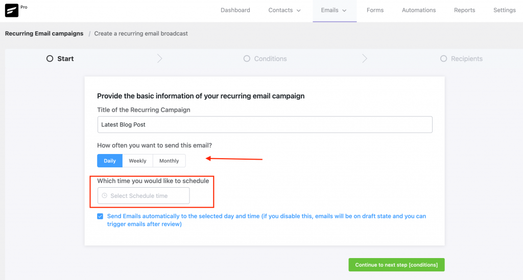 you can also choose when and which day you want to send your recurring emails