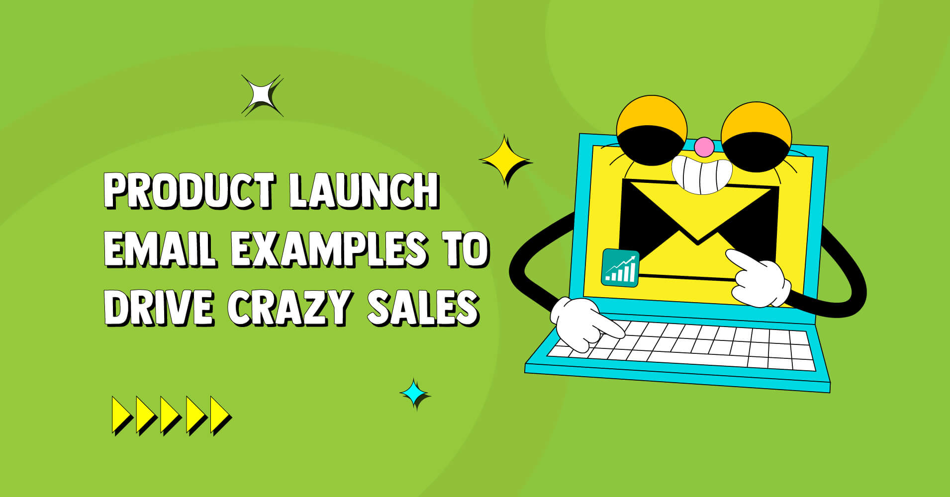 12 Product Launch Email Examples to Drive Crazy Sales