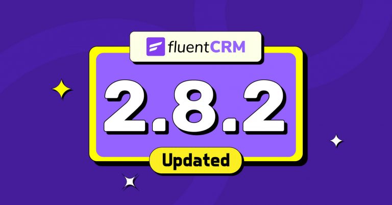 FluentCRM 2.8.2: Improved Tutor LMS Integration, Surecart Integration, and Lots of Feature Improvements (Important Update)
