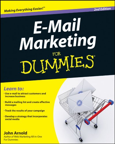 Best email marketing book: E-mail Marketing for Dummies by John Arnold, 2nd edition