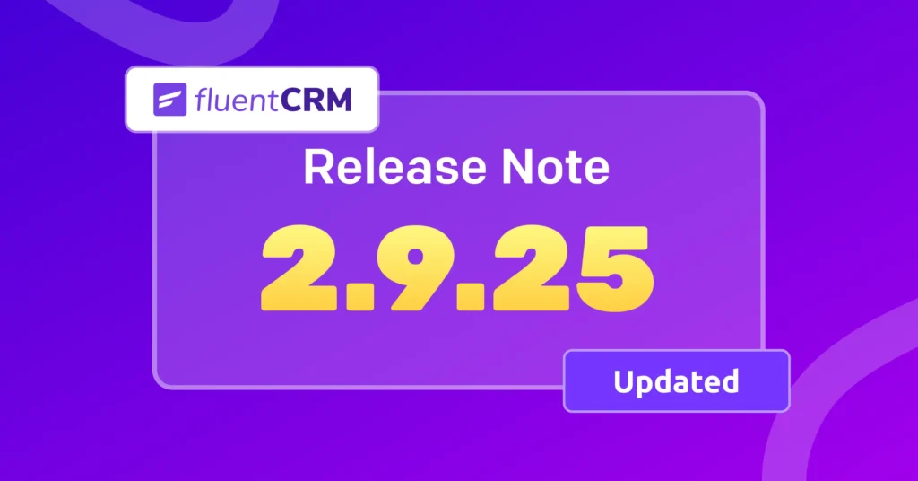 FluentCRM 2.9.25