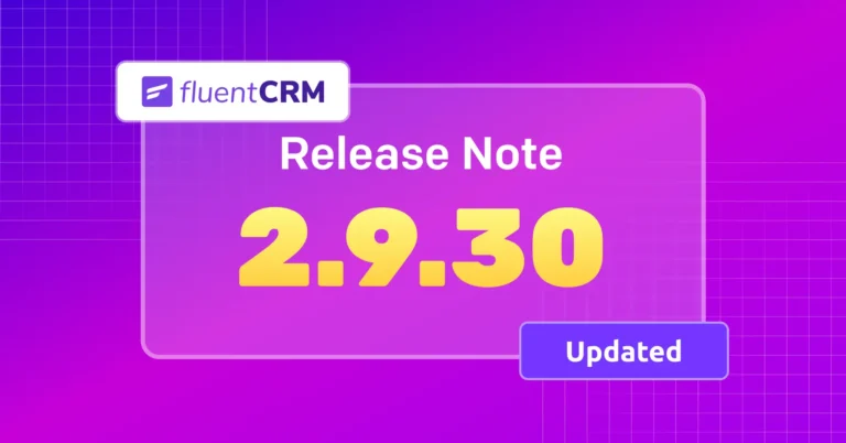 FluentCRM 2.9.30