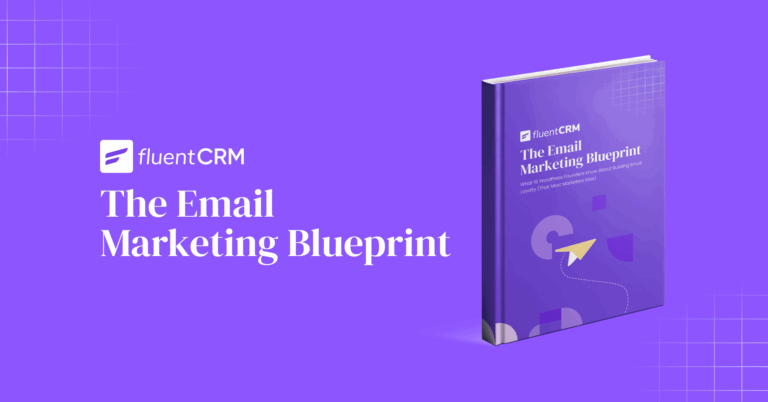 the email marketing blueprint by fluentcrm