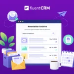 How to Create a Newsletter Archive on WordPress within 5 Minutes!