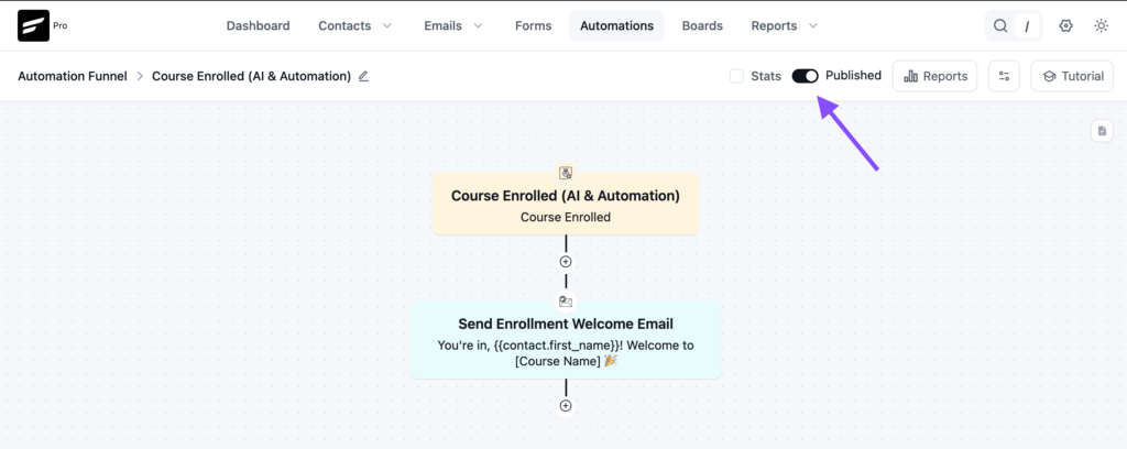 Toggle the button to Published to activate the automation